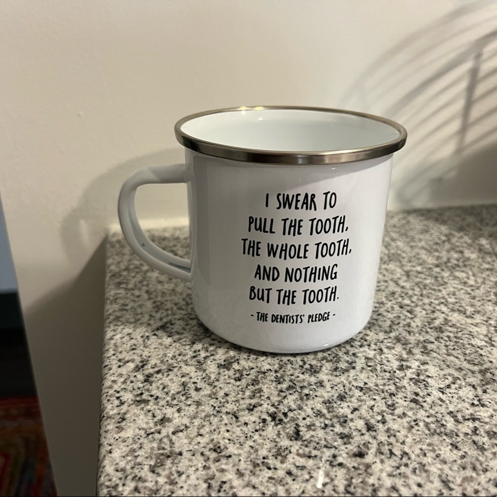 Dentist pledge mug!